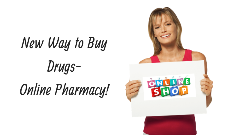 New Way to Buy Drugs-Online Pharmacy!